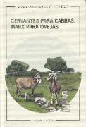 Cervantes para cabras, Marx para ovejas