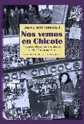 Nos vemos en Chicote : imágenes del cinismo y el silencio en la cultura franquista