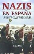 Nazis en España : la Quinta Columna de Hitler