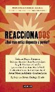 Reaccionados : propuestas económicas, sociales y legales para hacer posible otro mundo