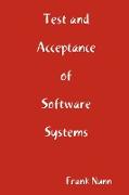 Test and Acceptance of Software Systems
