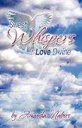 Sweet Whispers of Love Divine