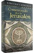 Comenzando desde Jerusalén 2 : el cristianismo en sus comienzos