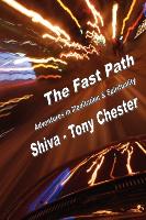 The Fast Path - Adventures in Meditation & Spirituality