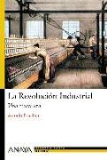 La revolución industrial : una nueva era