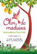 Olor de maduixa : arbres, plantes, flors i fruits