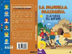 La Pandilla Palomera y la cueva del butano