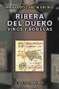 Ribera del Duero : vinos y bodegas