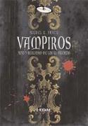 Vampiros : mito y realidad de los no muertos