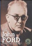 John Ford : print the legend