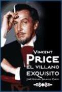 Vincent Price : el villano exquisito