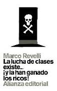 La lucha de clases existe-- ¡y la han ganado los ricos!