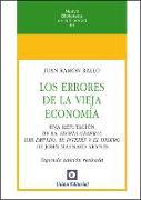 Los errores de la vieja economía : una refutación de la teoría general del empleo, el interés y el dinero de J. M. Keynes