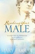 Reading Your Male: An Invitation to Understand and Influence Your Man's Sexuality