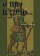 El tarot y la cábala : un camino para mejorar tu vida