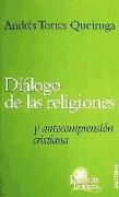 Diálogo de las religiones y autocomprensión cristiana