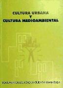 Cultura urbana y cultura medio ambiental