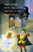 Matías y los imposibles