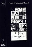 El jazz y sus espejos (I)