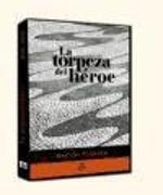 La torpeza del héroe