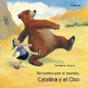 Sin rumbo por el mundo, Catalina y el oso