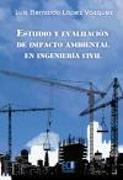 Estudio y evaluación de impacto ambiental en ingeniería civil