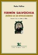 Fermín Salvochea : crónica de un revolucionario : seguido de un perfil de Fermín Salvochea por Rudolf Rocker