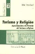 Turismo y religión : aproximación a la historia del turismo religioso