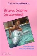 Bravo, Sophie Sausewind!
