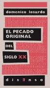 El pecado original del siglo XX