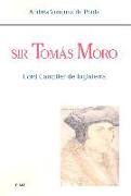 Sir Tomás Moro : lord canciller de Inglaterra