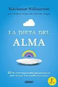 La dieta del alma : 21 lecciones espirituales que pondrán fin para siempre a tus problemas de peso