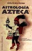 Astrología azteca : las claves del zodíaco azteca