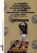 El Festival Internacional de Música y Danza de Granada : evaluación sociológica 1995-2002