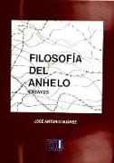 Filosofía del anhelo (ensayos)