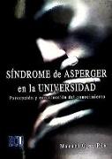 Síndrome de Asperger en la universidad : percepción y construcción del conocimiento