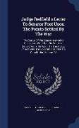 Judge Redfield's Letter to Senator Foot Upon the Points Settled by the War: The Status of the States Attempting Secession: What Benefits We Have Deriv