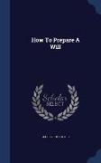 How to Prepare a Will