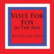 Vote for Fox---In the Box