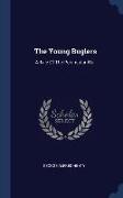 The Young Buglers: A Tale Of The Peninsular War
