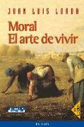 Moral : el arte de vivir