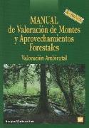 Manual de valoración de montes y aprovechamientos forestales