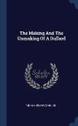 The Making And The Unmaking Of A Dullard