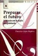 Preparar el futuro : la educación ante los desafíos de la globalización