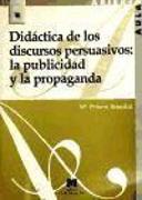 Didáctica de los discursos persuasivos. La publicidad y la propaganda