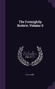 The Fortnightly Review, Volume 9