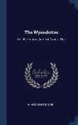 The Wyandottes: For The Fancier And For General Use