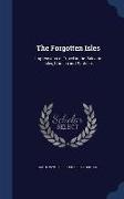 The Forgotten Isles: Impressions of Travel in the Balearic Isles, Corsica and Sardinia