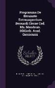 Programma de Breuiario Extrauagantium Bernardi Circae Cod. Ms. Membran. Biblioth. Acad. Giessensis