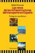 Los retos de las infraestructuras del transporte en España